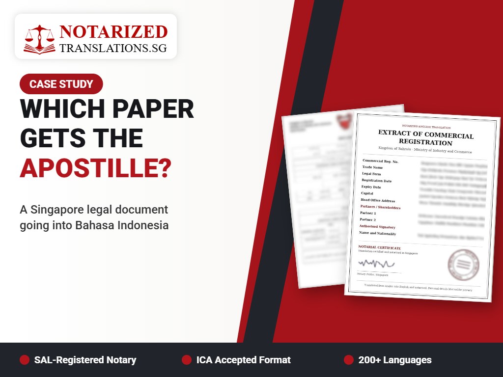 Which Paper Gets the Apostille? A Singapore Legal Document Going Into Bahasa Indonesia