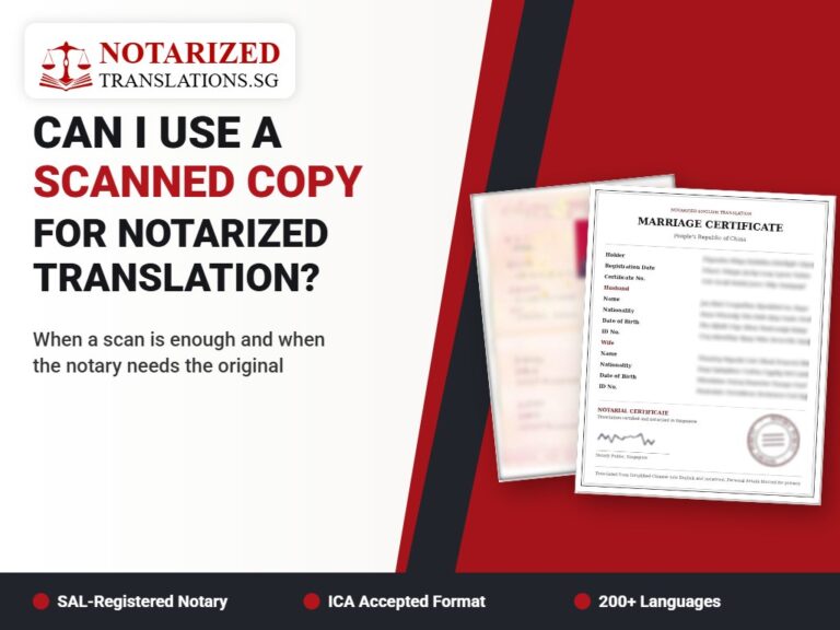 Can I Use a Scanned Copy for Notarized Translation in Singapore?