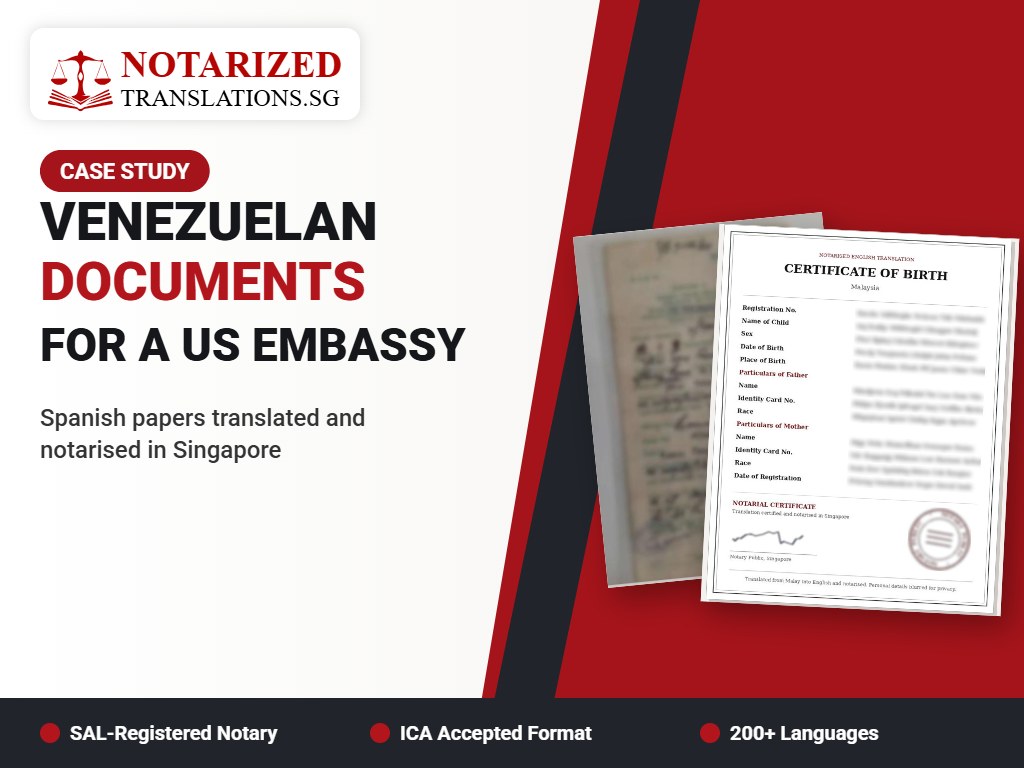 Venezuelan Documents Notarised in Singapore for a US Embassy